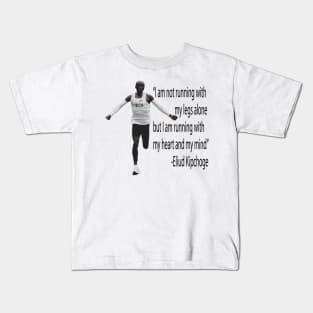 Eliud Kipchoge - Running with the heart and mind Kids T-Shirt